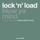 Lock'N'Load - Blow Ya Mind (club Caviar Remix) (Jutonish) Best <<<<<<<<<<<<<<<<<<<<<<<