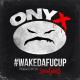 Onyx - TurnDaFucUp