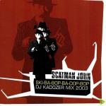 album image Scatman (remix) Ska-ba-bop-ba-dop-bop (DJ Kadozer MIX)