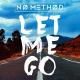 No Method [Bass.prod.by Vladimir] - Let Me Go
