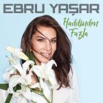 album image Ebru Yasar - Havadan Sudan 2017 Fit.Az Tam Loqosuz.mp3 Haddinden Fazla