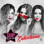album image TOP GIRLS - Kochaj nieprzytomnie (Official Video) NOWOŚĆ LATO 2017!!! Zakochana