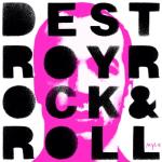 album image Drop the Pressure Destroy Rock & Roll (2005 Remaster)