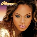 album image Pon de Replay Music of the Sun