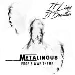 album image Metalingus (Edge's WWE Theme) Metalingus (Edge's WWE Theme) - Single