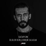 album image Gazapizm - Ölüler Dirilerden Çalacak Ölüler Dirilerden Çalacak - Single
