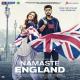 Namaste England (2018) Badshah, Diljit Dosanjh , Aastha Gill - Proper Patola
