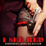 album image Give 'em Hell I See Red - Single