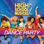 album image All For One (HSM 2) High School Musical 2: Non-Stop Dance Party (Bonus Video Version)