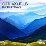 album image Good About Us (feat. Philip Strand) Good About Us (feat. Philip Strand) - Single