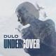 Dulo - Undercover (Radio Edit)