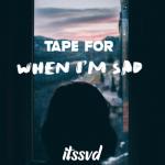 album image i don't feel part of the world anymore Tape For When I'm Sad - EP