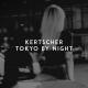 Kertscher - Tokyo By Night (bass +10 db +75 Hz)