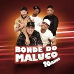 album image Sai da Frente Rapaiz Bonde do Maluco: 10 Anos - EP
