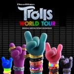 album image Trolls Wanna Have Good Times TROLLS World Tour (Original Motion Picture Soundtrack)