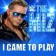 WWE & Jim Johnston (feat. Downstait) - I Came To Play (The Miz)