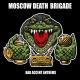 Moscow Death Brigade - Never Walk Alone