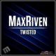 MaxRiven - Twisted