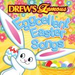 album image Happy Easter Drew's Famous Eggcellent Easter Songs
