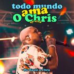 album image Ela Tá Movimentando Todo Mundo Ama O Chris (Ao Vivo)