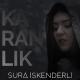 Sura İskenderli - Karanlık