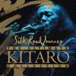 album image Agreement The Ultimate Kitaro Collection: Silk Road Journey