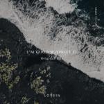 album image Daglar gümmür - gümmürlendi I'm Good Without It - Single