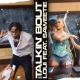 Loui feat. Saweetie - Talkin' Bout (feat. Saweetie)