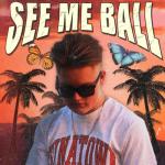 album image See Me Ball See Me Ball - Single