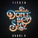 Tiësto & Karol G - Don't Be Shy (Extended Mix)