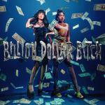 album image Billion Dollar Bitch (feat. Yung Baby Tate) Billion Dollar Bitch (feat. Yung Baby Tate) - Single