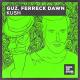 GUZ & Ferreck Dawn - Kush (Original Mix)