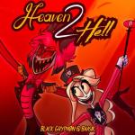 album image HEAVEN 2 HELL - (A Hazbin Hotel Inspired Song) Heaven 2 Hell (feat. Elsie Lovelock) - Single
