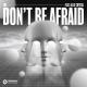 EDX feat. Allie Crystal - Don't Be Afraid (feat. Allie Crystal)