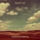 EDUARD DOLOFF MUSIC - TOMMO feat. SEEYA- DONT GO 2022