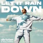 album image Let It Rain Down (feat. PollyAnna) Let It Rain Down (feat. PollyAnna) - Single