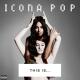 Icona Pop feat. Charli XCX - I Love It (feat. Charli XCX)