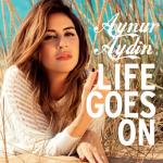 album image Aynur Aydin - Life Goes On Life Goes On - Single