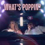 album image What Is Poppin What's Poppin - Single