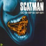 album image Scatman Scatman Ski-Ba-Bop-Ba-Dop-Bop (Mixes By Alex Christensen & F. Peterson)