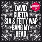 album image Bang My Head (feat. Sia) (JP Candela Remix) Bang My Head (feat. Sia & Fetty Wap) (Remixes EP)