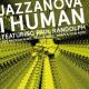 Jazzanova feat. Paul Randolph - I Human feat. Paul Randolph (Mario & Vidis Redo)