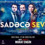 poster N'olur Gitme Sadece Sev (Orijinal Film Müzikleri)