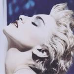 poster La Isla Bonita (Extended Remix) True Blue (Reissue)