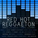 poster El Calimete Red Hot Reggaeton: Hits by El Alfa, Gaona, Falo, Prophex, Jowell Y Randy, Alex Brocha, Watussi and More!