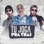 poster Tu Joga pra Trás Tu Joga pra Trás