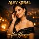 Alev Koral feat. Aziz Gülistan - Alın Yazım